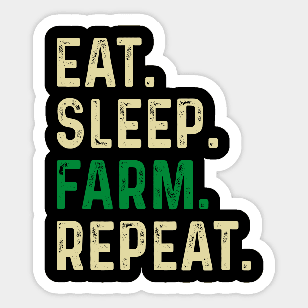 Eat sleep farm repeat Sticker by Sabahmd